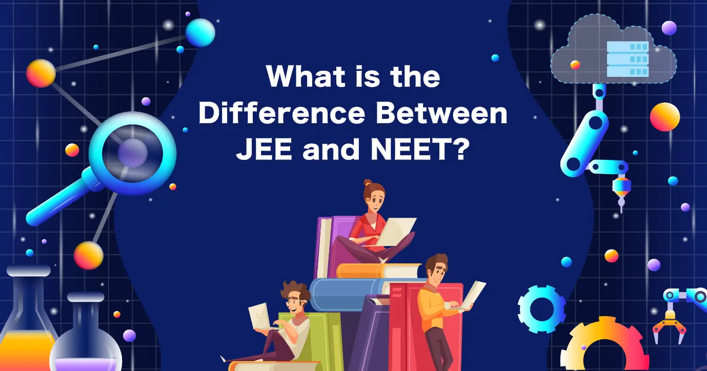 Difference Between JEE and NEET Examination